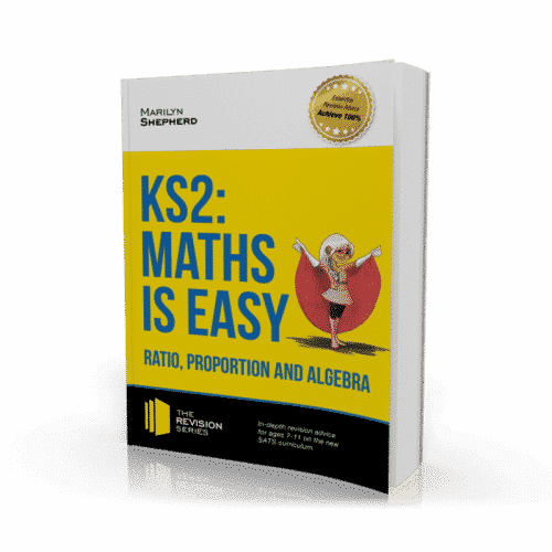 KS2 Maths is Easy Ratio, Proportion and Algebra Workbook