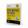 KS3 Maths is Easy Higher Tier Practice Papers