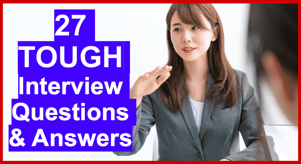 This is the ultimate guide to answering tough interview questions!