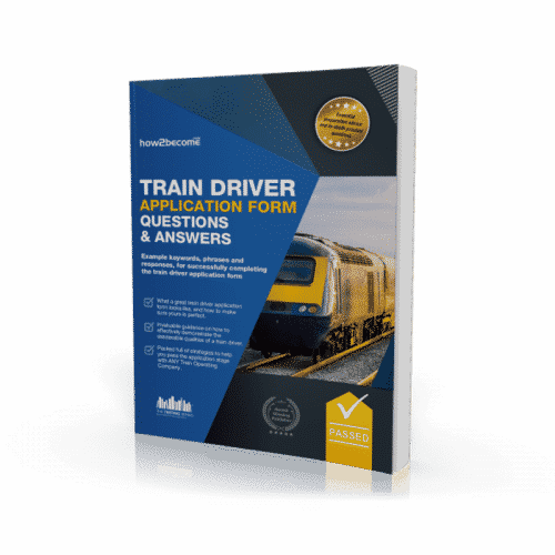 Trainee Train Driver Application Form Questions and Answers Workbook