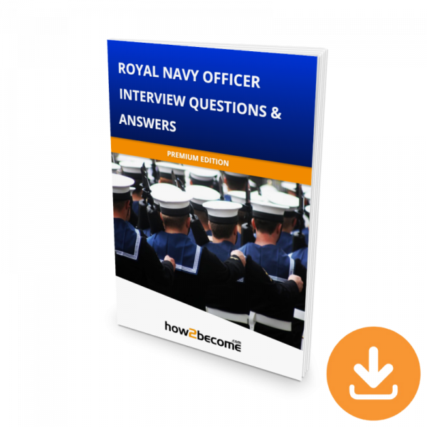 Royal Navy Officer Interview Questions and Answers Premium Edition