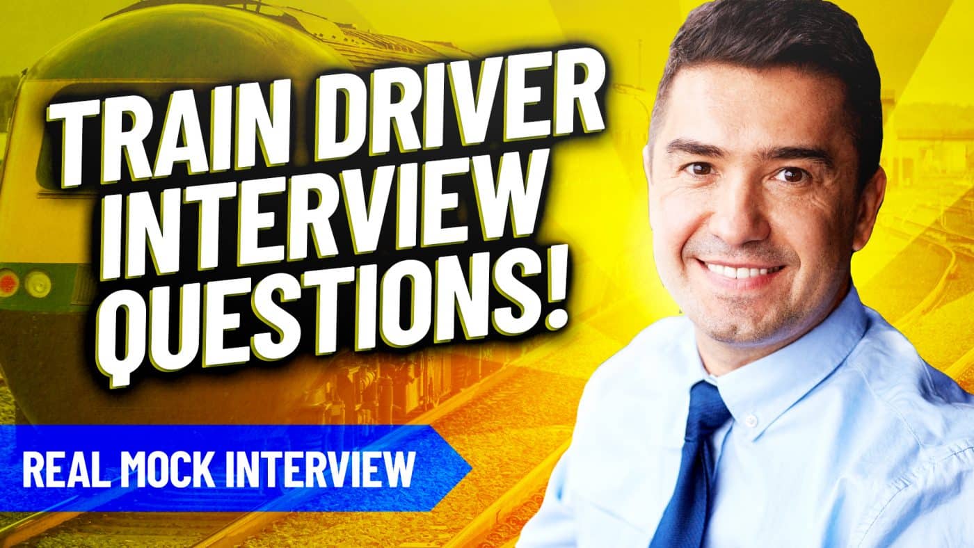 TRAIN DRIVER INTERVIEW QUESTIONS MOCK INTERVIEW