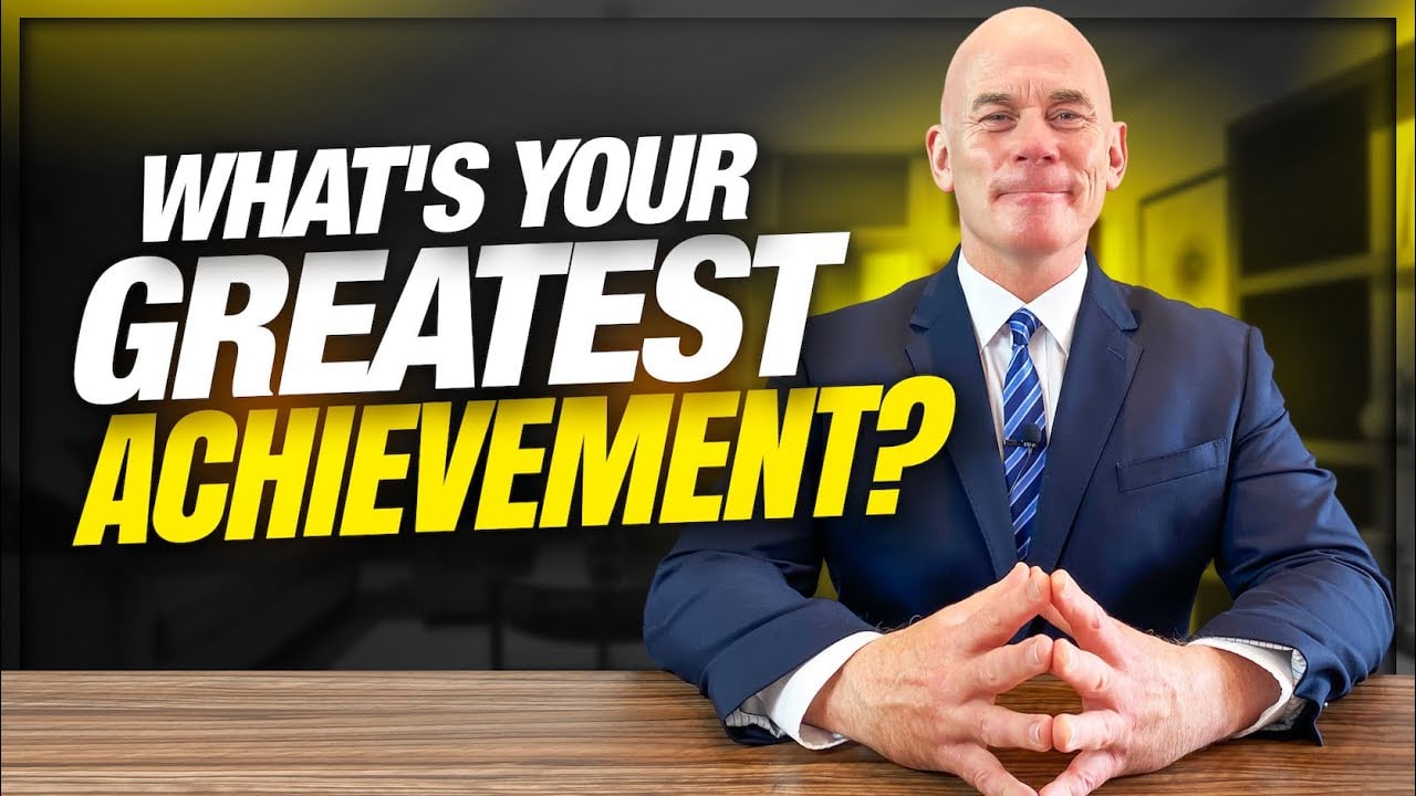 What’s Your Greatest Achievement? Interview Question Example Answer