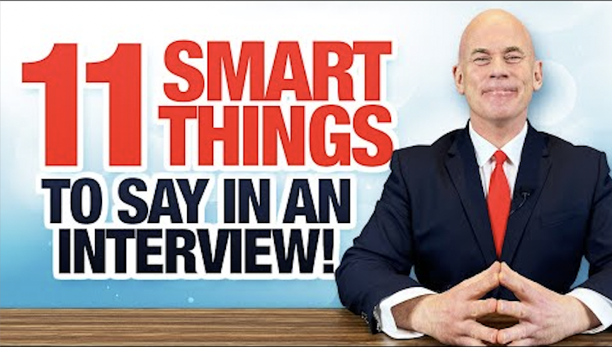 11 smart things to say in your job interview!