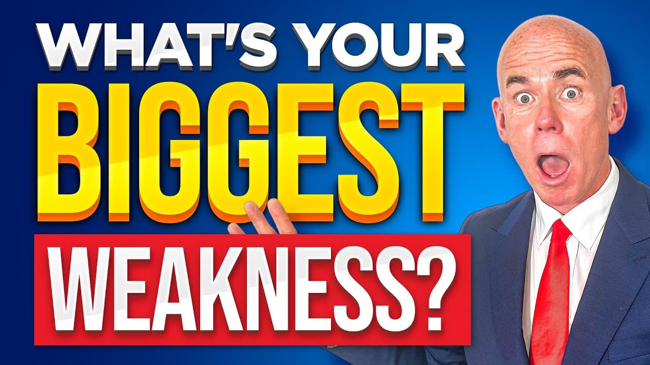 What's Your Biggest Weakness?