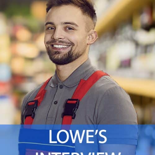Lowe's Interview Questions and Answers