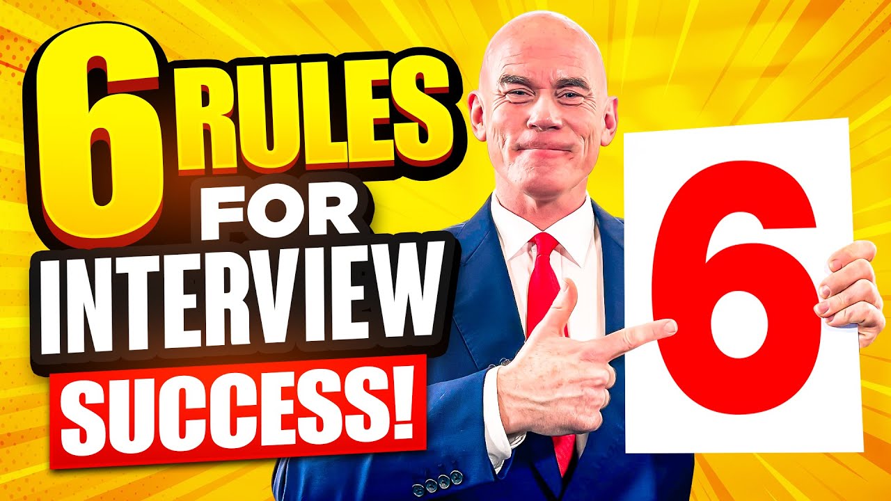 6 Rules For Passing ANY Job Interview!