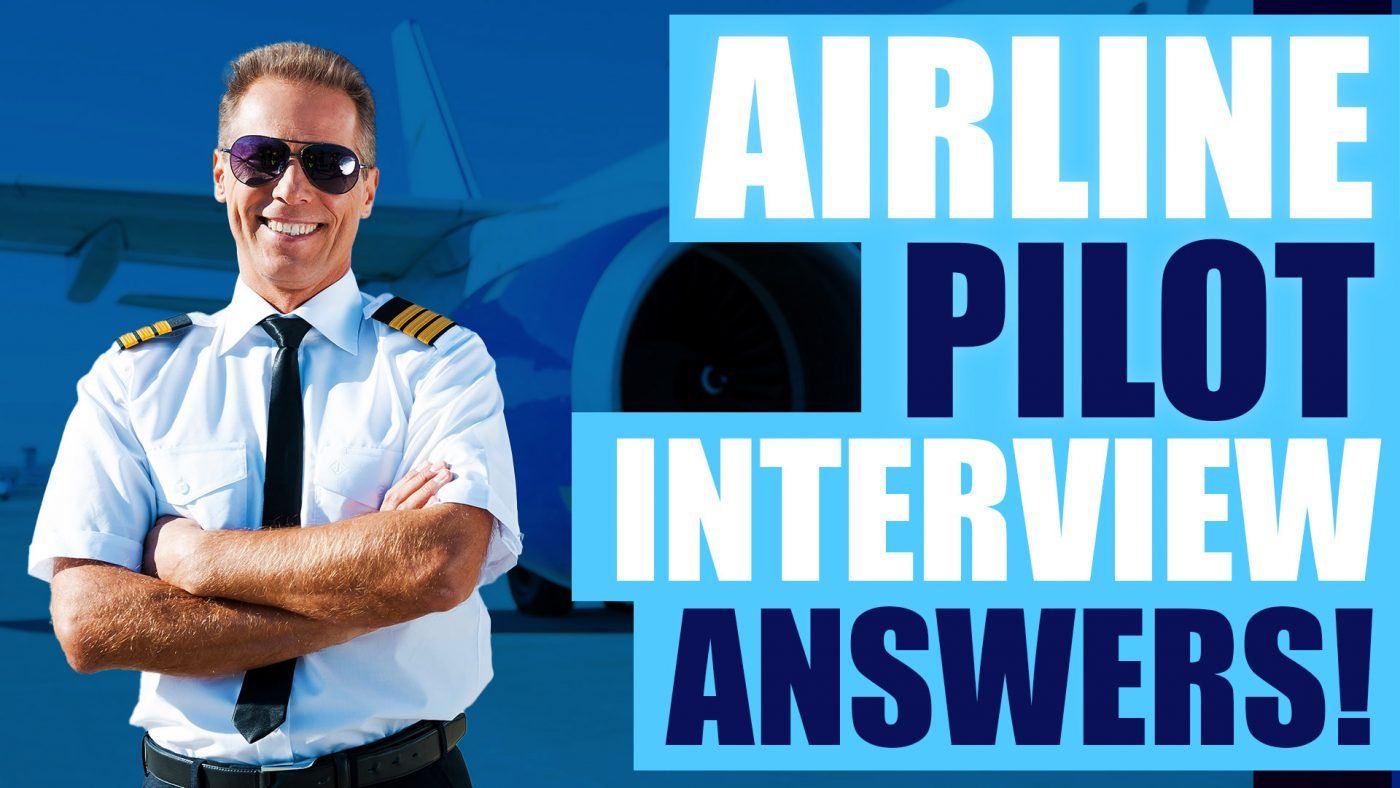 AIRLINE PILOT INTERVIEW QUESTIONS AND ANSWERS