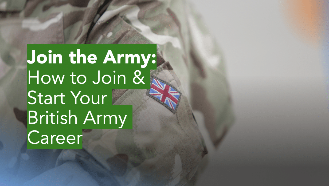 Join the Army (How to Join & Start Your British Army Career)