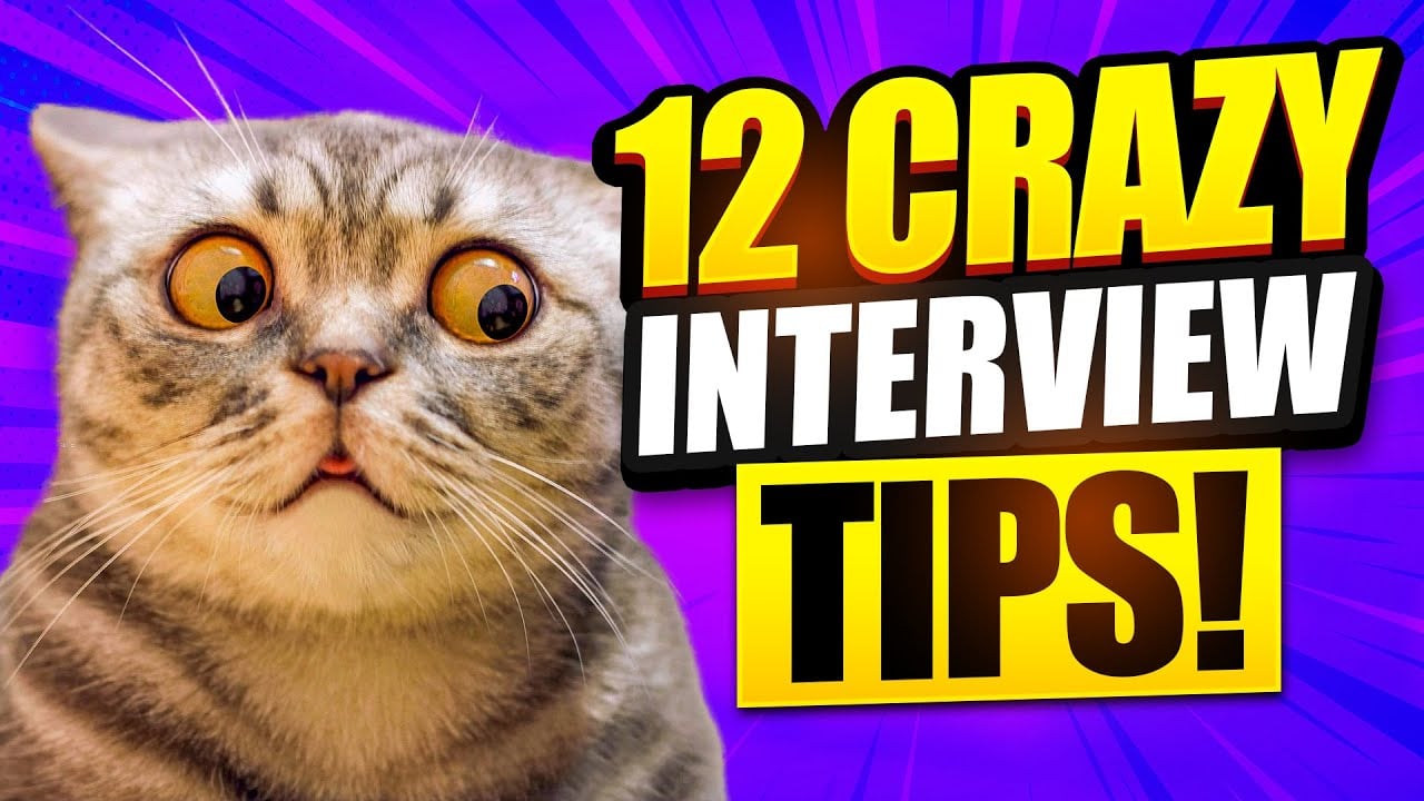 12 crazy interview tips