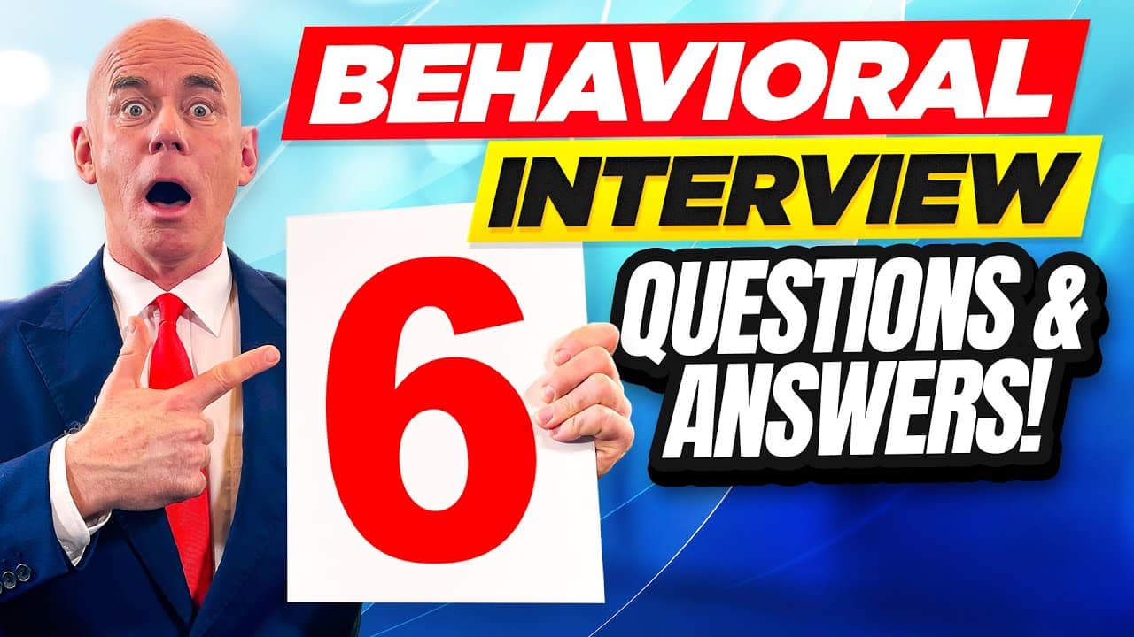 6 behavioural interview questions and answers