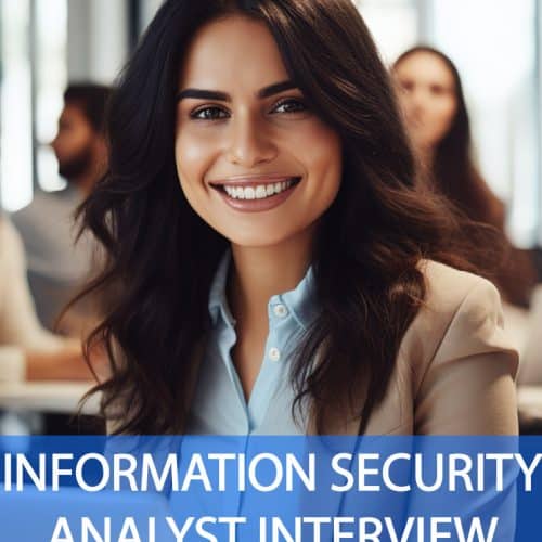 INFORMATION SECURITY ANALYST Interview Questions and Answers