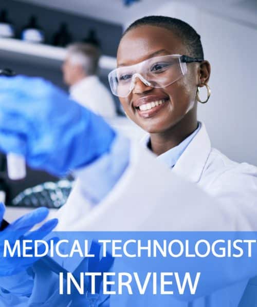 MEDICAL TECHNOLOGIST Interview Questions and Answers