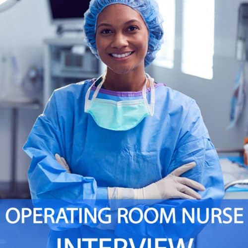 Operating Room Nurse Interview Questions and Answers