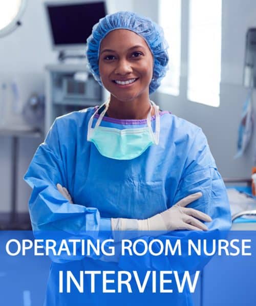 Operating Room Nurse Interview Questions and Answers